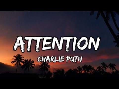 Attention — Charlie Puth | Lyrics