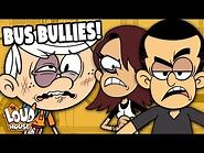 Lincoln Gets Bullied On The Bus! 'No Bus No Fus' – The Loud House
