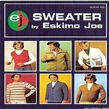 Eskimo Joe - Sweater Lyrics