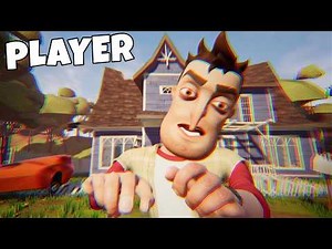 Player becomes the Neighbor in Hello Neighbor