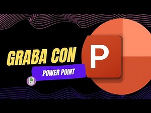Cómo Grabar Presentaciones en PowerPoint de Forma Profesional