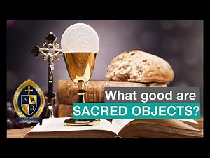 Sacred Objects and How Stuff Facilitates our Connection to God