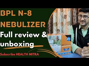 BPL NEBULIZER N-8 Full details and unboxing