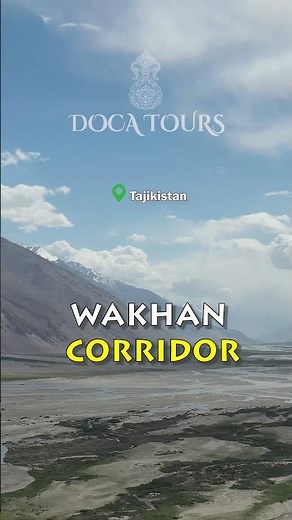 Tajikistan's HIDDEN GEM: The Wakhan Corridor