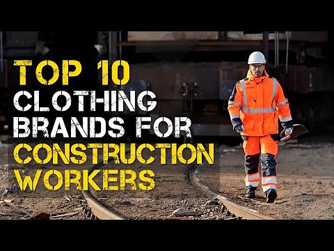Top 10 Best Clothing Brands for Construction Workers