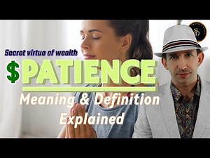 Patience (Meaning & Definition Explained)
