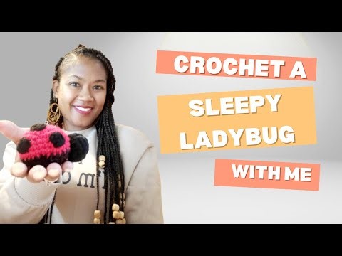 Crochet Sleepy Ladybug – Easy Amigurumi Tutorial for Beginners