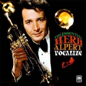 Herb Alpert - The Essential Vocalize