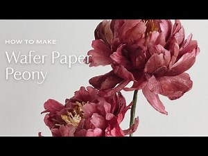 EXCLUSIVE: How to make Wafer Paper Peony Flowers (Sugar Flowers Online Class)