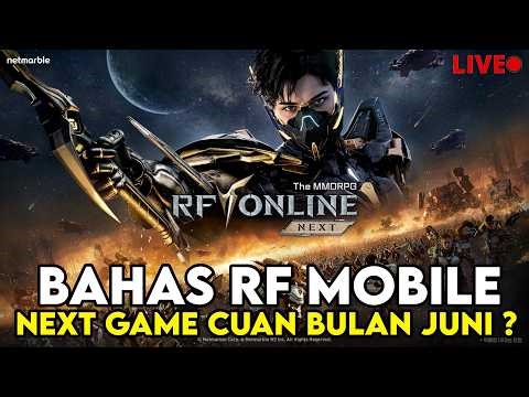 BAHAS RF MOBILE VERSI PC ! BULAN MEI JADI MAYAN BANYAK MMORPG RILIS ! - RF ONLINE NEXT
