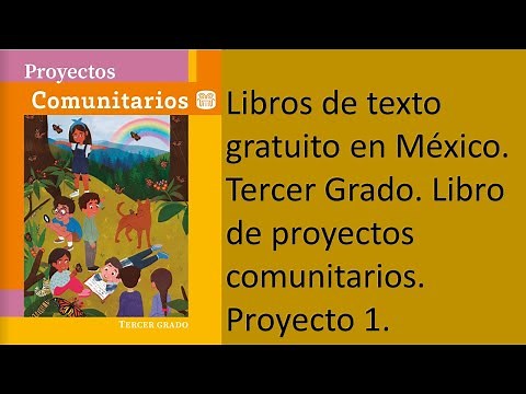 Tercer Grado. Libro de Proyectos Comunitarios. Proyecto 1: Descubro las historias de mi comunidad
