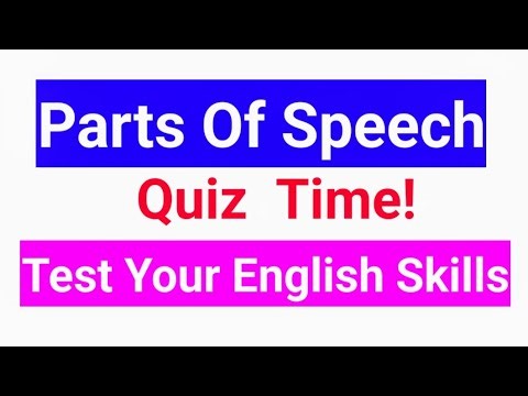 Parts Of Speech Quiz | English Grammar Test|15 Questions With Answers |