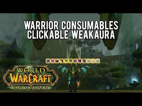 Clickable Consumable Weakaura for Warriors