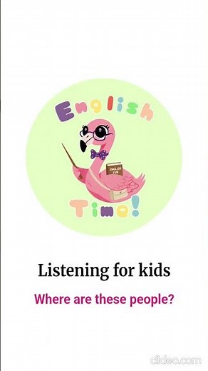 Listening en inglés para niños | English Listening for Kids. Where are they? Who is talking?