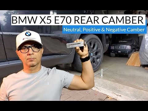 BMW X5 E70 Rear Camber | Neutral, Positive & Negative Camber Tutorial