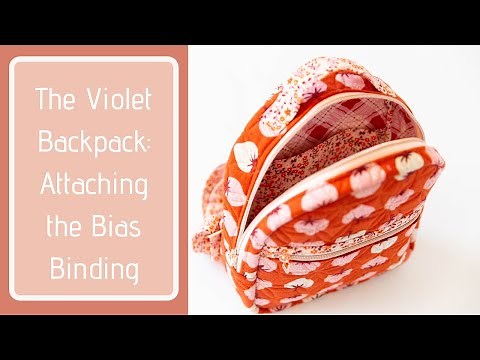 Violet Backpack - Attaching the Bias Binding