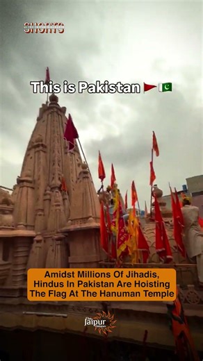Amidst Millions Of Jih@dis, Hindus In Pakistan Are Hoisting The Flag At The Hanuman Temple