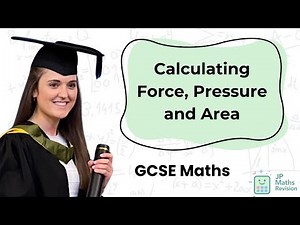 Pressure, Force and Area (P = F ÷ A) | GCSE Maths