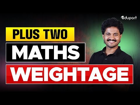 Plus Two Public Exam Chapter Wise Weightage 2025 | Maths Weightage | Eduport Plustwo