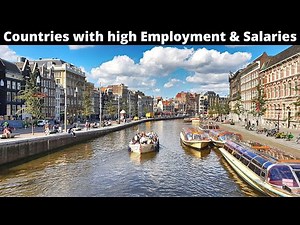 12 Countries with the Highest Employment Rates & Salaries