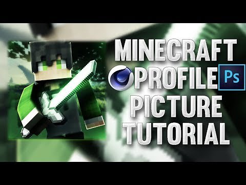 MINECRAFT PROFILE PICTURE TUTORIAL - PHOTOSHOP & C4D R17 HOW I DO MY MINECRAFT PROFILE PICTURES!