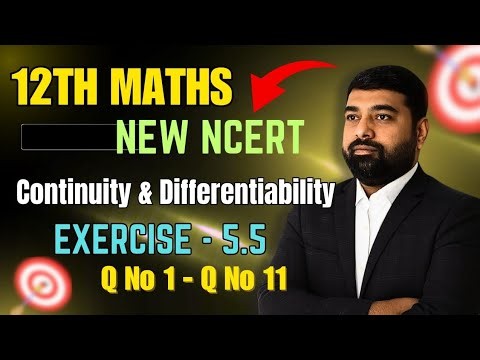 Class - 12 Ex - 5.5, Q1 to Q11 || Differentiation || Class 12 Math || New NCERT || Solution