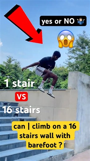 1 stair vs 16 stairs 😨 | can | climb on a 16 stairs wall with barefoot ? #jump #flip #shorts #video