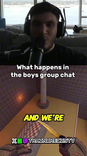 Trainwreckstv explains the boys group chat 😂 #trainwreckstv #twitch #funny #meme