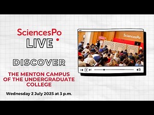 Sciences Po Live - The Menton Campus for the Undergraduate College