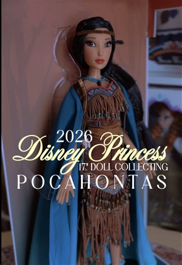 Pocahontas Limited Edition Doll: 2026 Doll Collecting