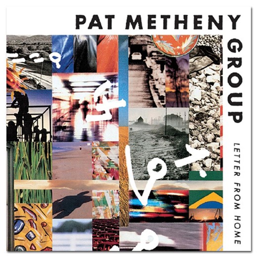 Pat Metheny Group - Letter From Home