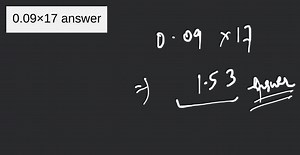 0.09×17 answer... | Filo