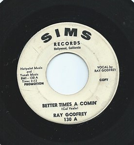 Ray Godfrey - Better Times A Comin'