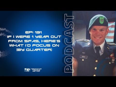 131-THE 1 YEAR PLAN for Building Strength, Endurance, Character and Competence For SFAS (by quarter)