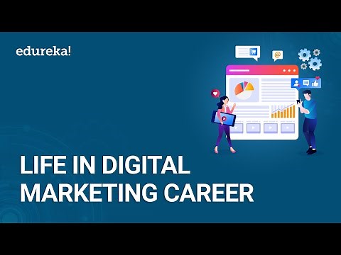 Life in Digital Marketing Career | Roles and Responsibilities of a Digital Marketer | Edureka