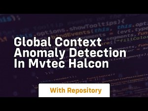 global context anomaly detection in mvtec halcon