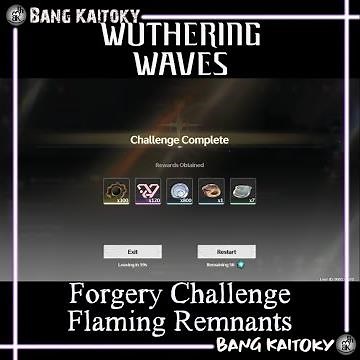 Location Flaming Remnants: Forgery Challenge - Wuthering Waves