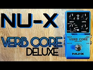 Nu-X Verb Core Deluxe multi-reverb