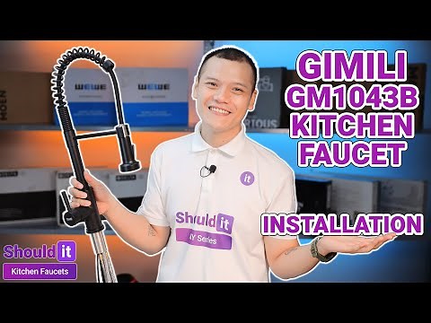 How to Install Gimili Kitchen Faucet GM1043B - Shouldit Kitchen Faucet Series