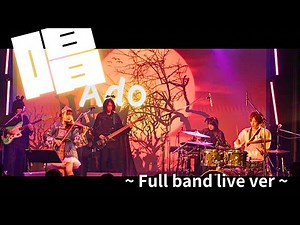 【ライブ映像】Ado『唱』 ~ Resonance with full band live ver ~