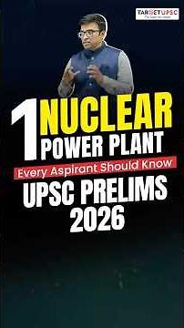 100% UPSC will ask Question on this 1 Nuclear Power Plant #upscprelims2026