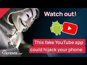 This fake YouTube app could hijack your phone