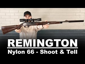 Remington Nylon 66 - Shoot & Tell