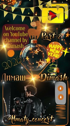 🎙️🎶2026 with DIMASH💐▶️PART 2💥MUSIC MIX👍🙂 ALMATY CONCERT✨WELCOME on YouTube channel by Dimash 🙌🌍🌎🌏🤍