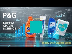 How Procter & Gamble Turned Supply Chains into a Science