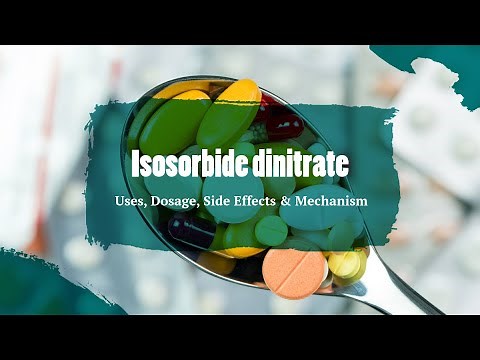 #Isosorbide Dinitrate | Uses, Dosage, Side Effects & Mechanism | Isordil