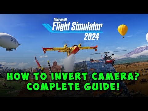 How to Invert Camera in Microsoft Flight Simulator 2024