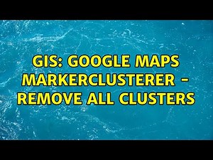 GIS: Google Maps MarkerClusterer - Remove all clusters