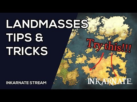 LANDMASSES: Tips & Tricks | Inkarnate Stream