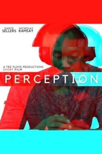 Perception - Movie
